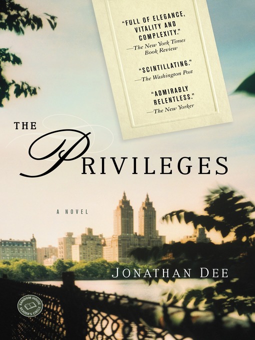 Title details for The Privileges by Jonathan Dee - Available